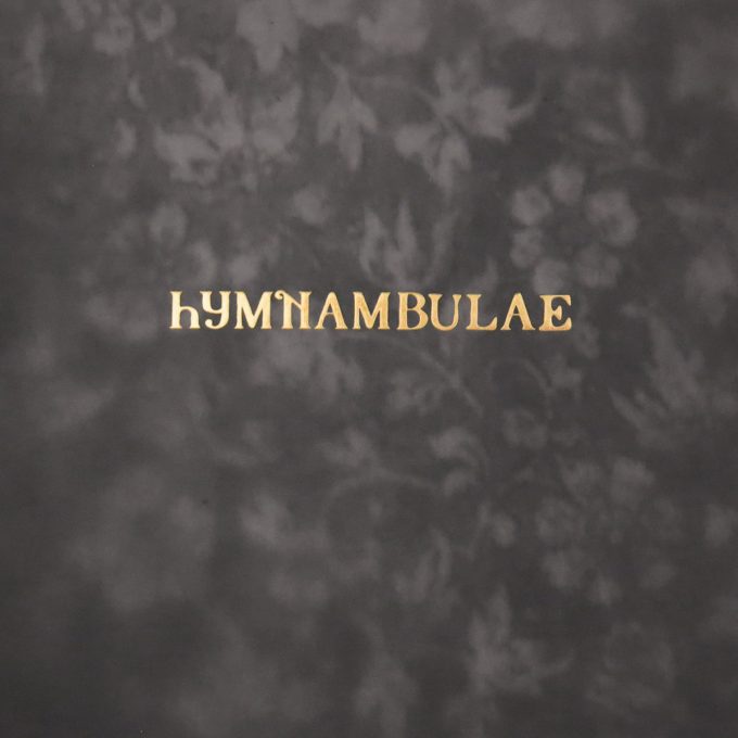 Hymnambulae – Orgelhuset